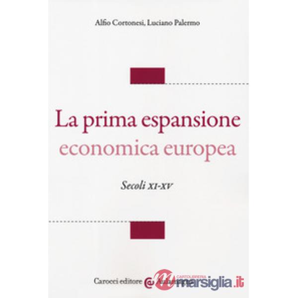 Prima espansione economica europea. Secoli XI-XV (La)