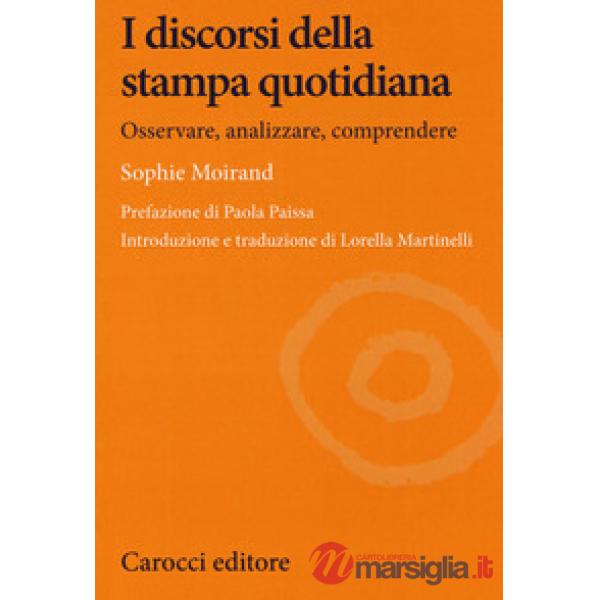 Discorsi della stampa quotidiana. Osservare, analizzare, comprendere (I)