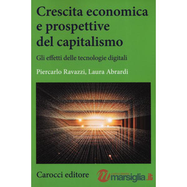 Crescita economica e prospettive del capitalismo. Gli effetti delle tecnologie d