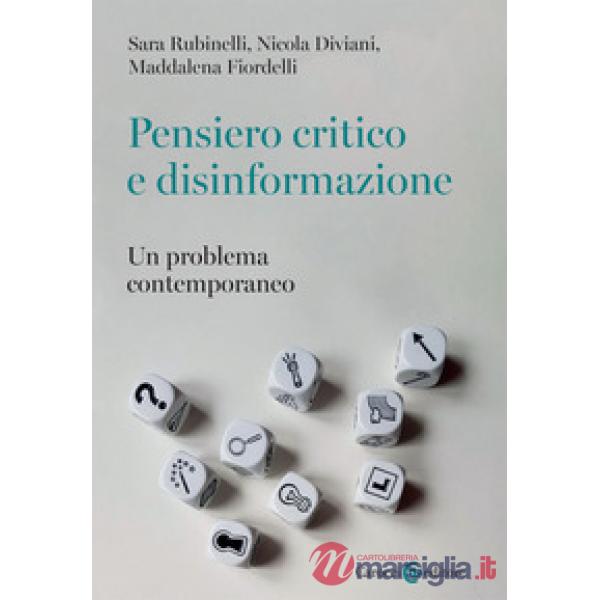 Pensiero critico e disinformazione. Un problema contemporaneo