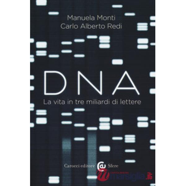 Dna. La vita in tre miliardi di lettere
