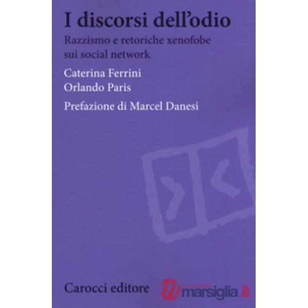 Discorsi dell'odio. Razzismo e retoriche xenofobe sui social network (I)