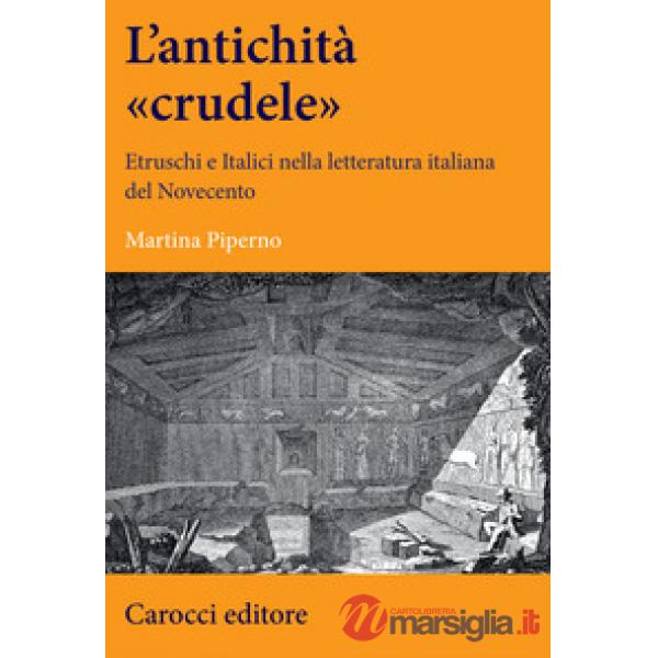 Antichita' misteriosa e crudele (Un')