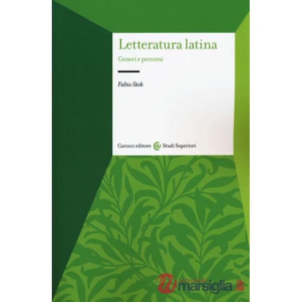 Letteratura latina. Generi e percorsi