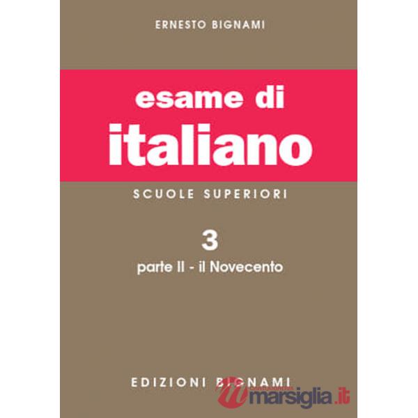 Esame di italiano. Vol. 3/2: Il Novecento