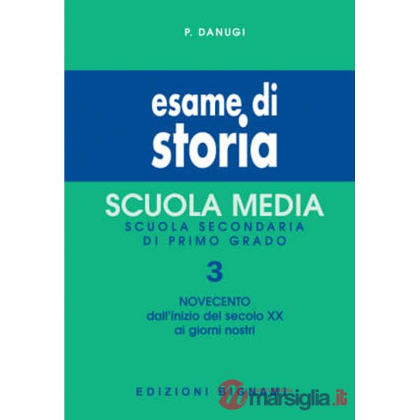 Esame di storia. Vol. 3: Il Novecento