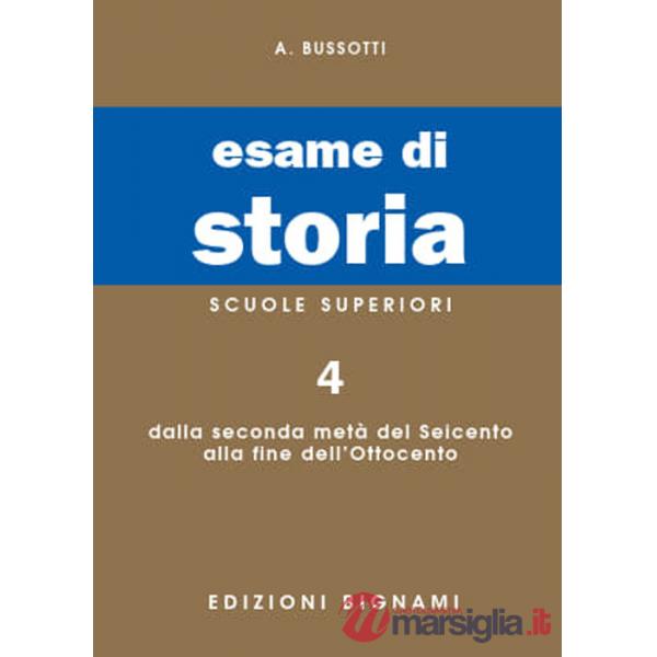 Esame di storia. Per le Scuole superiori. Vol. 4