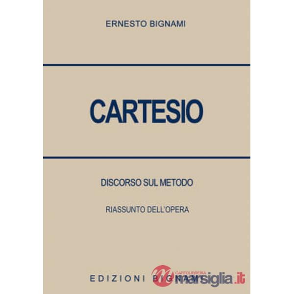 Cartesio. Discorso sul metodo. Riassunto dell'opera