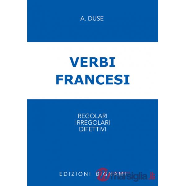 Verbi francesi regolari, irregolari e difettivi