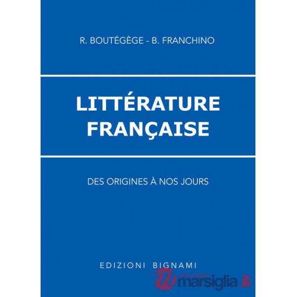 Littérature francaise. Per le Scuole superiori