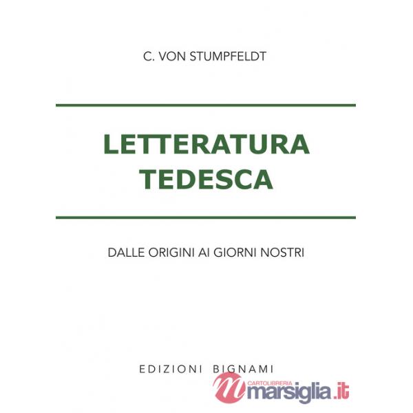 Letteratura tedesca. Dalle origini ad oggi. Per le Scuole superiori