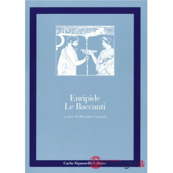 CLASSICI GRECI BACCANTI