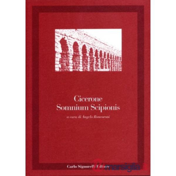 CLASSICI LATINI SOMNIUM SCIPIONIS