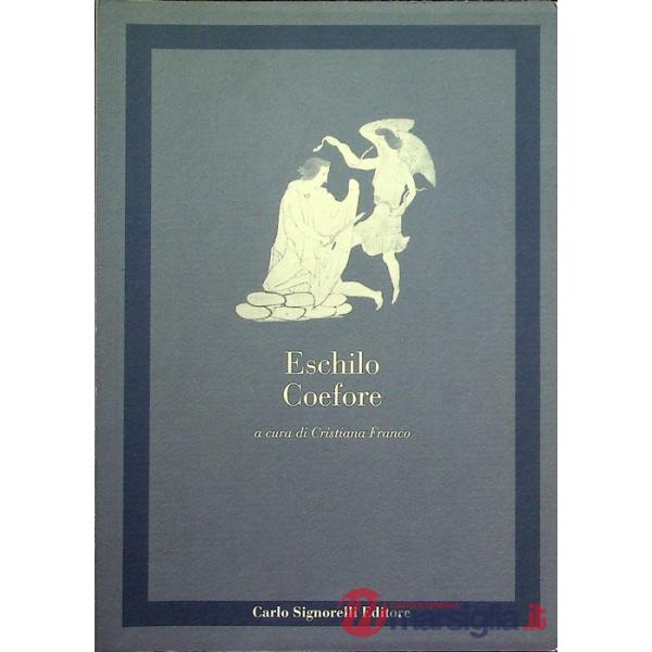 CLASSICI GRECI COEFORE