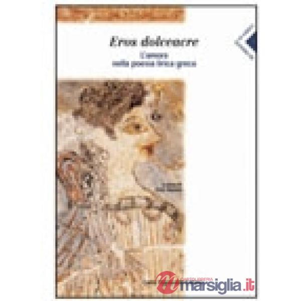 DI FRONTE AI GRECI EROS DOLCEACRE