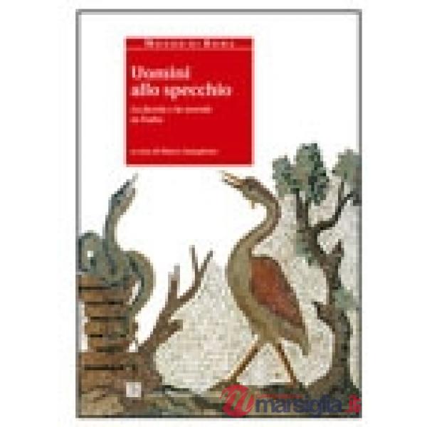 MONDO DI ROMA UOMINI ALLO SPECCHIO