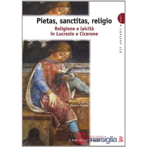 ANTICHI E NOI PIETAS, SANCTITAS, RELIGIO (4) 2012