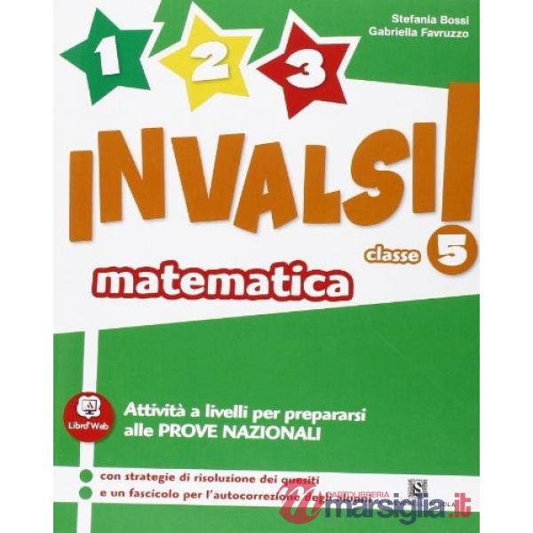 1, 2, 3 INVALSI MAT 5A VOLUME PER LA CLASSE 5A