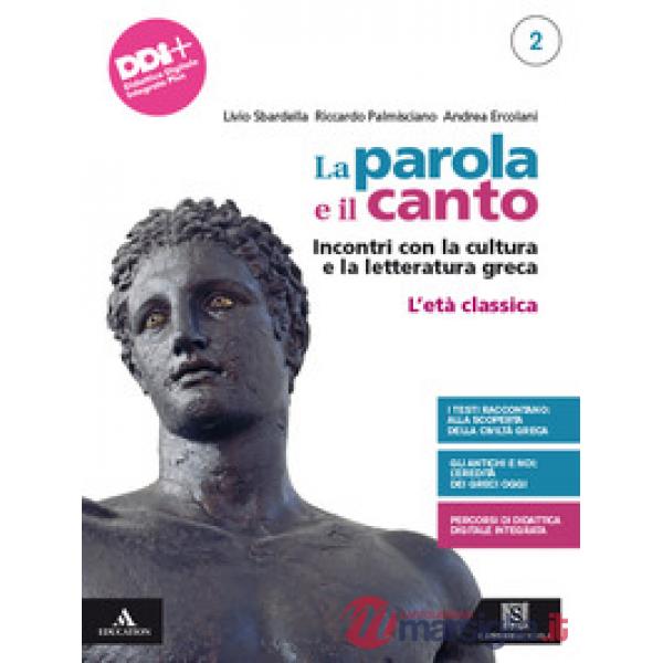 LA PAROLA E IL CANTO INCONTRI CON LA CULTURA E LA LETTERATURA GRECA 2