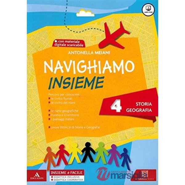 NAVIGHIAMO INSIEME STORIA-GEOGRAFIA 4