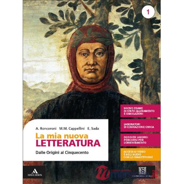 LA MIA NUOVA LETTERATURA VOLUME 1 DALLE ORIGINI AL CINQUECENTO