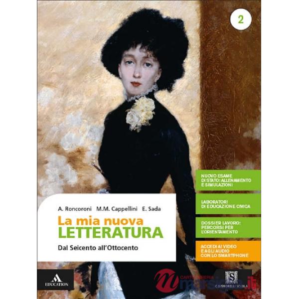 LA MIA NUOVA LETTERATURA VOLUME 2 DAL SEICENTO ALL'OTTOCENTO