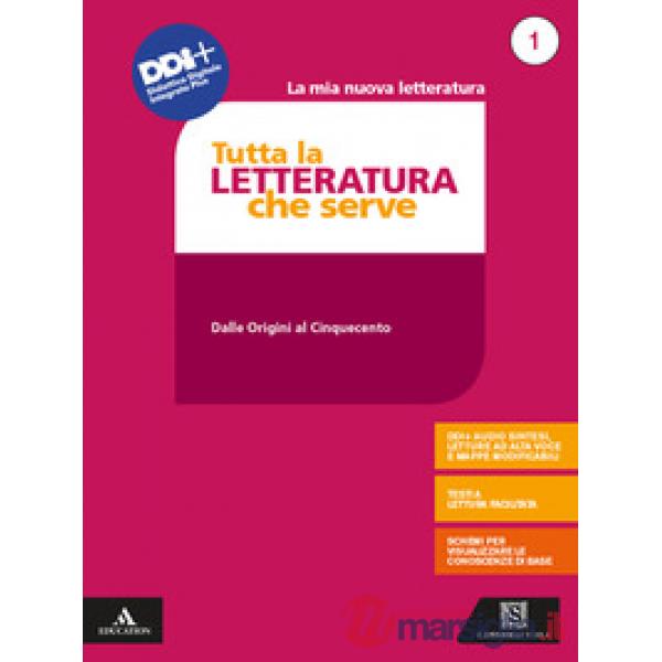LA MIA NUOVA LETTERATURA TUTTA LA LETTERATURA CHE SERVE 1 CON DIDATTIC