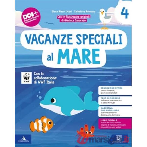 Vacanze speciali al mare. Per la Scuola elementare. Classe 4ª