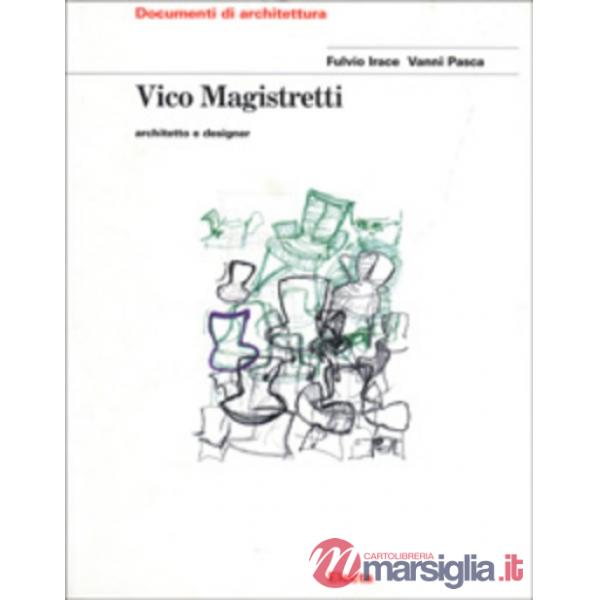 Vico Magistretti. Architetto e designer. Ediz. illustrata