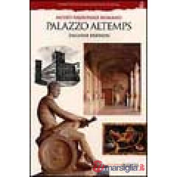 Palazzo Altemps. Museo nazionale romano. Ediz. inglese