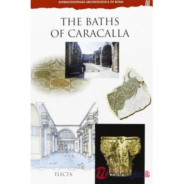 Baths of Caracalla. Ediz. illustrata (The)