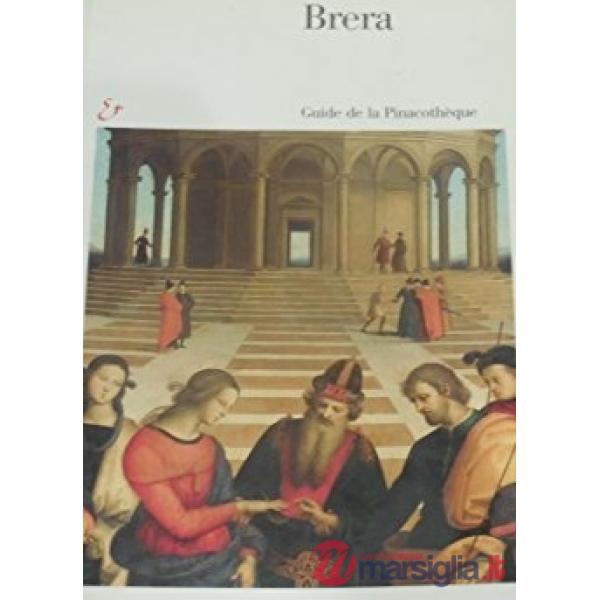 Brera. Guida alla Pinacoteca. Ediz. francese