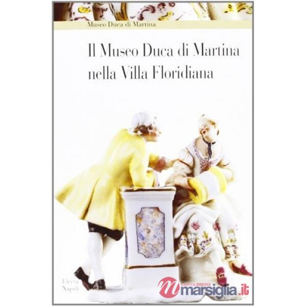 Museo Duca di Martina nella Villa Floridiana (Il)