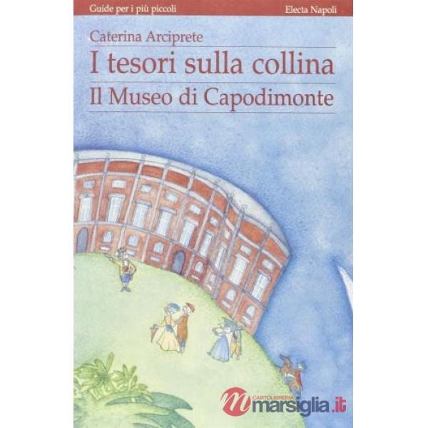 Tesori sulla collina. Il Museo di Capodimonte (I)