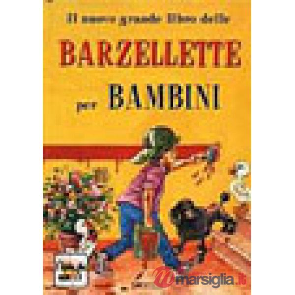 Nuovo grande libro delle barzellette per bambini (Il)