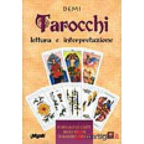 Tarocchi. Lettura e interpretazione