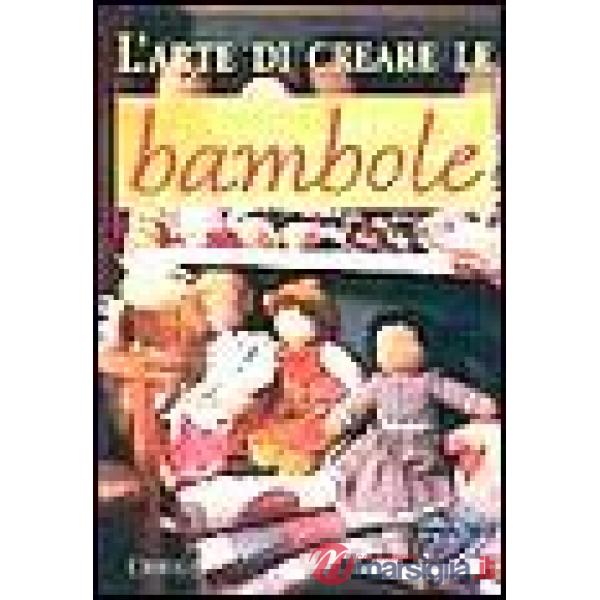Arte di creare le bambole (L')