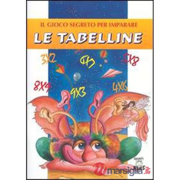 Gioco segreto per imparare le tabelline (Il)