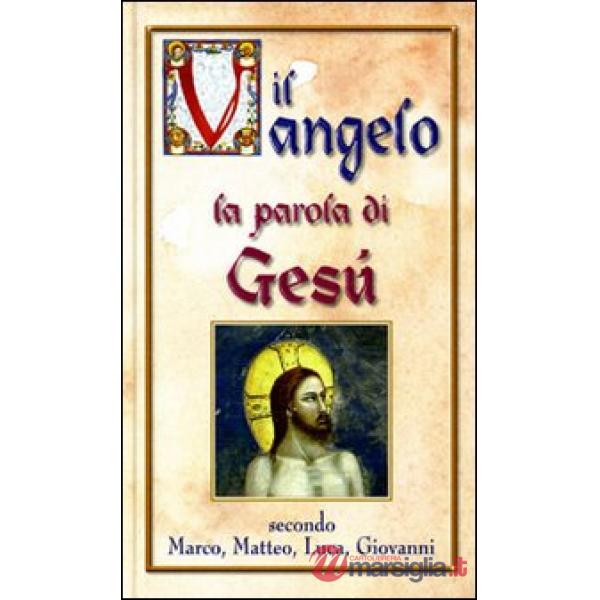 Vangelo. La parola di Gesù