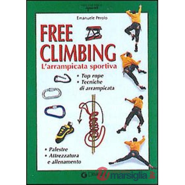 Free climbing. L'arrampicata sportiva