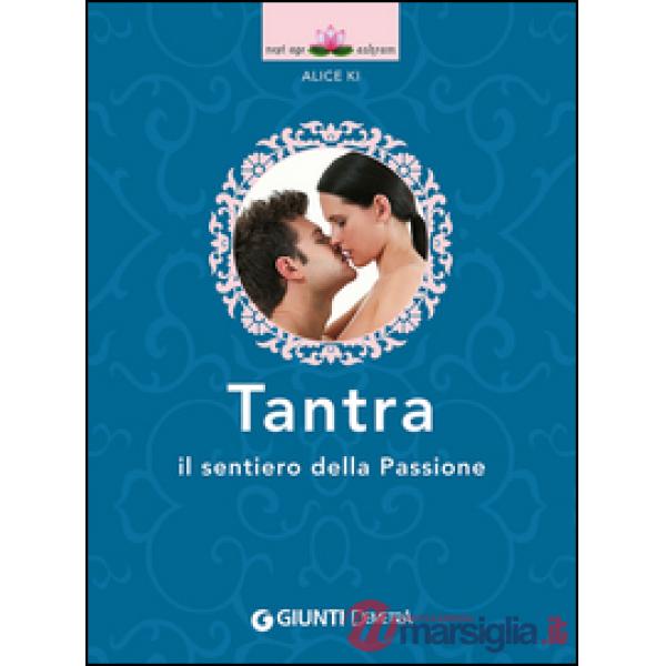 Tantra. Il sentiero della passione