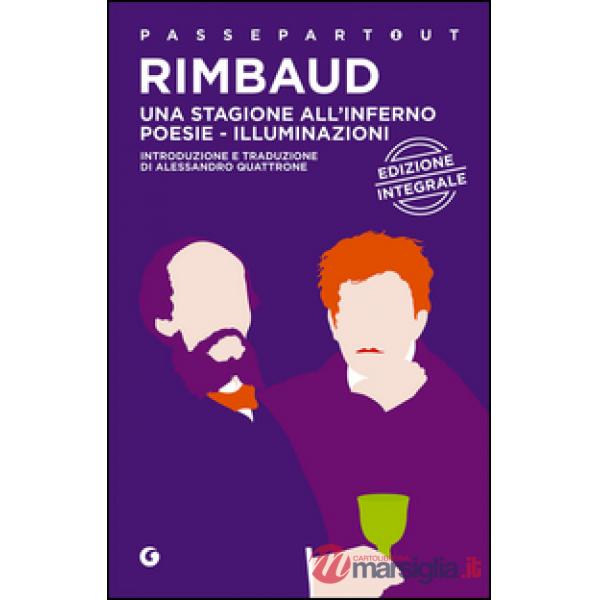 Stagione all'inferno-Poesie-Illuminazioni (Una)