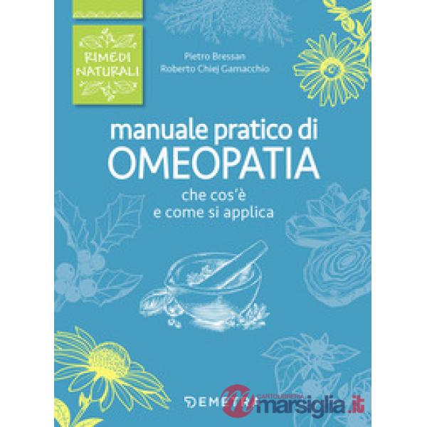Manuale pratico di omeopatia