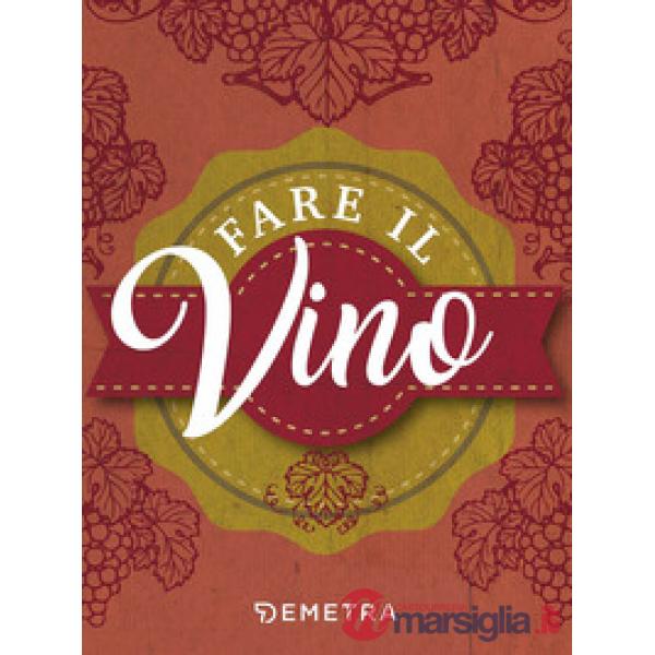 Fare il vino