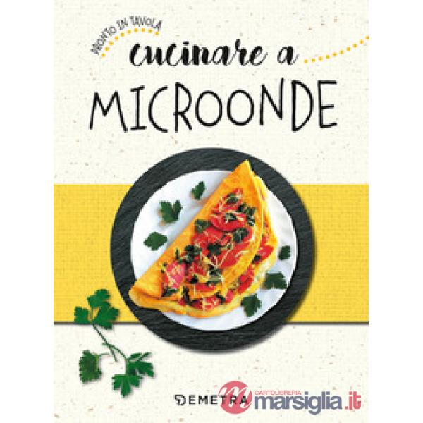 Cucinare a microonde