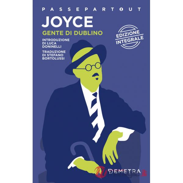 Gente di Dublino. Ediz. integrale