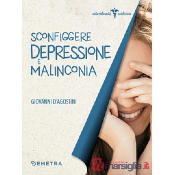 Sconfiggere depressione e malinconia
