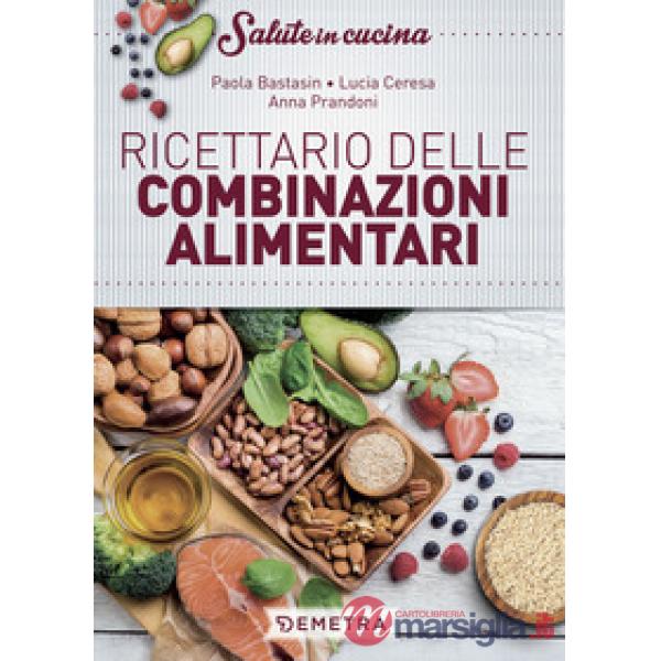 Ricettario delle combinazioni alimentari