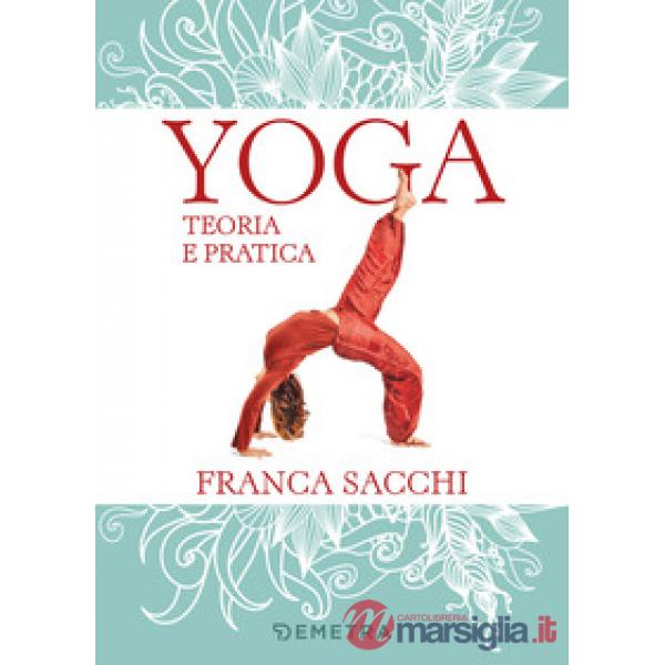 Yoga. Teoria e pratica