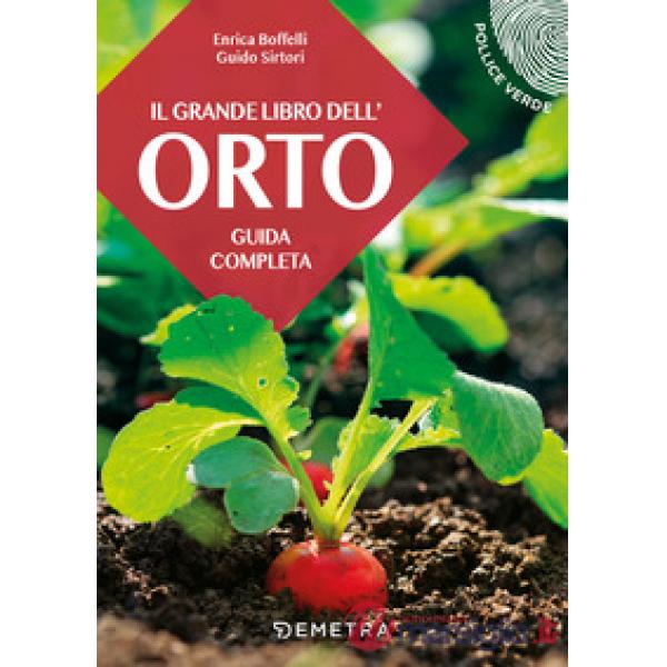 Grande libro dell'orto. Guida completa (Il)
